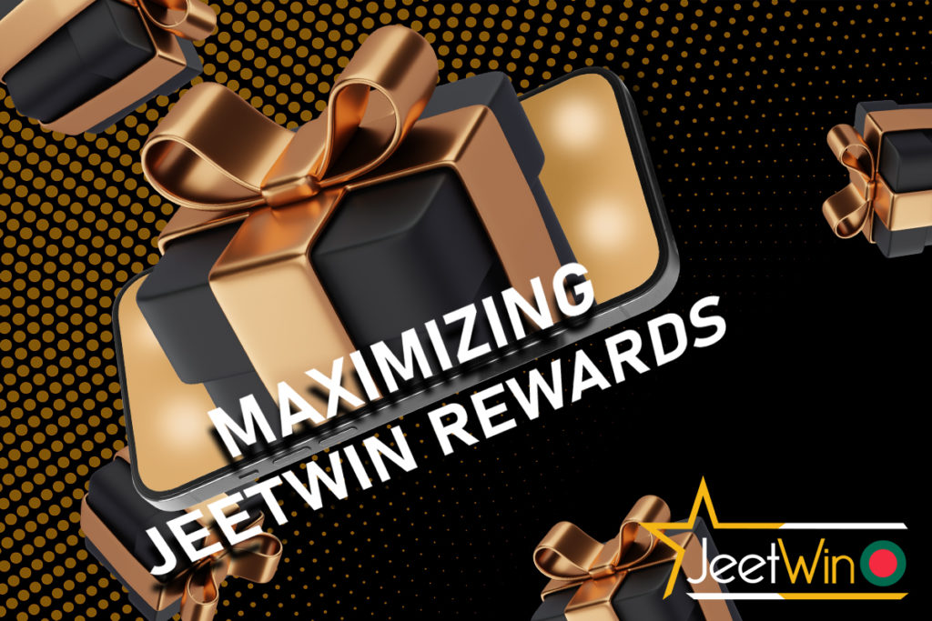 Maximizing JeetWin Rewards